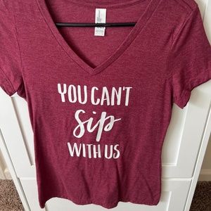 "You Can't Sip With Us" V-Neck T-Shirt
